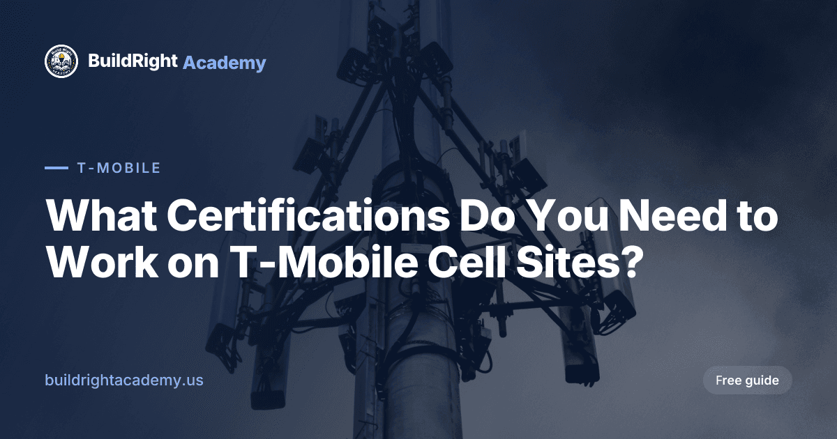 What Certifications Do You Need to Work on T-Mobile Cell Sites?