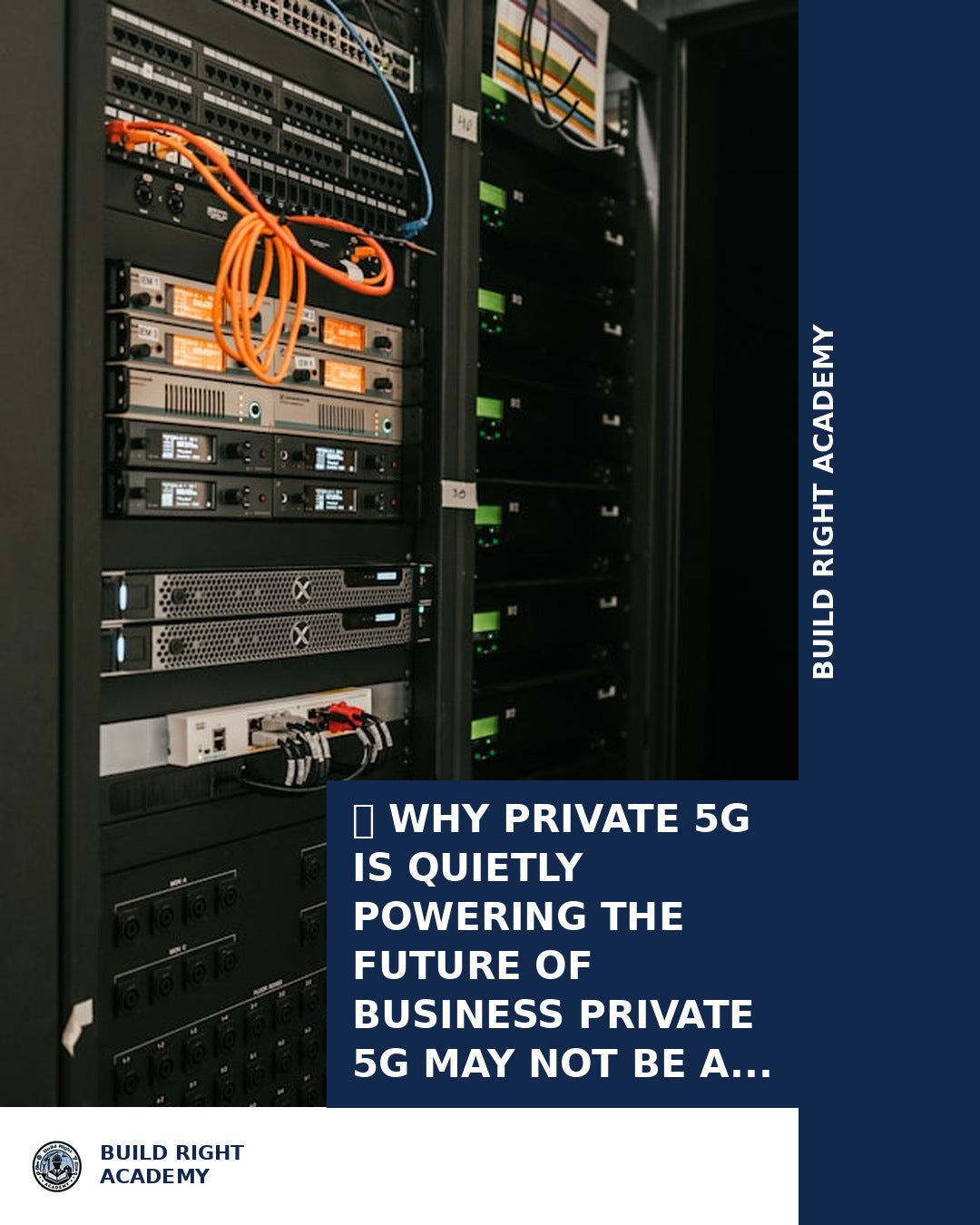Private 5G for Business: How It's Changing Industries | BuildRight