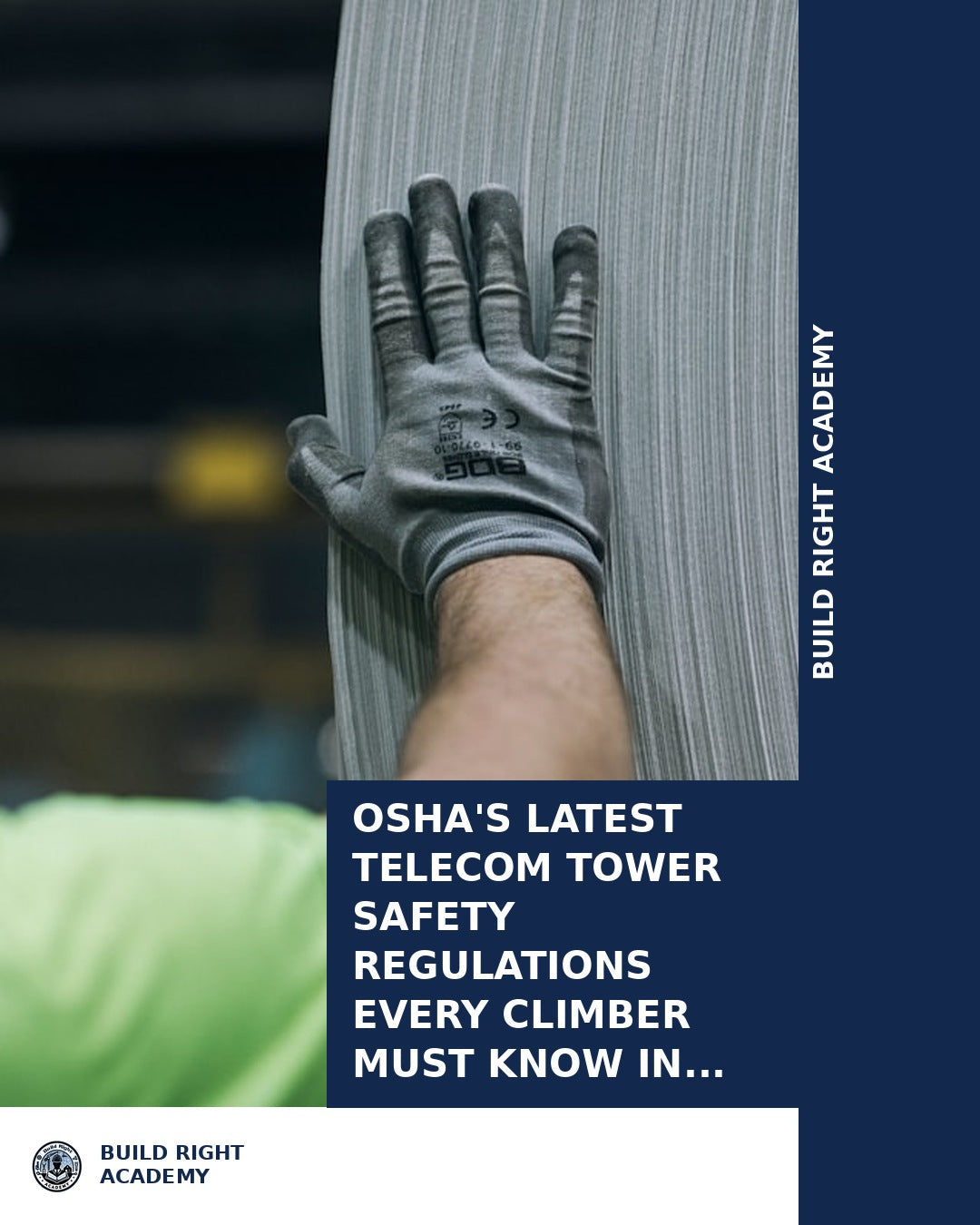 OSHA Telecom Tower Safety Regulations 2025 | BuildRight Academy