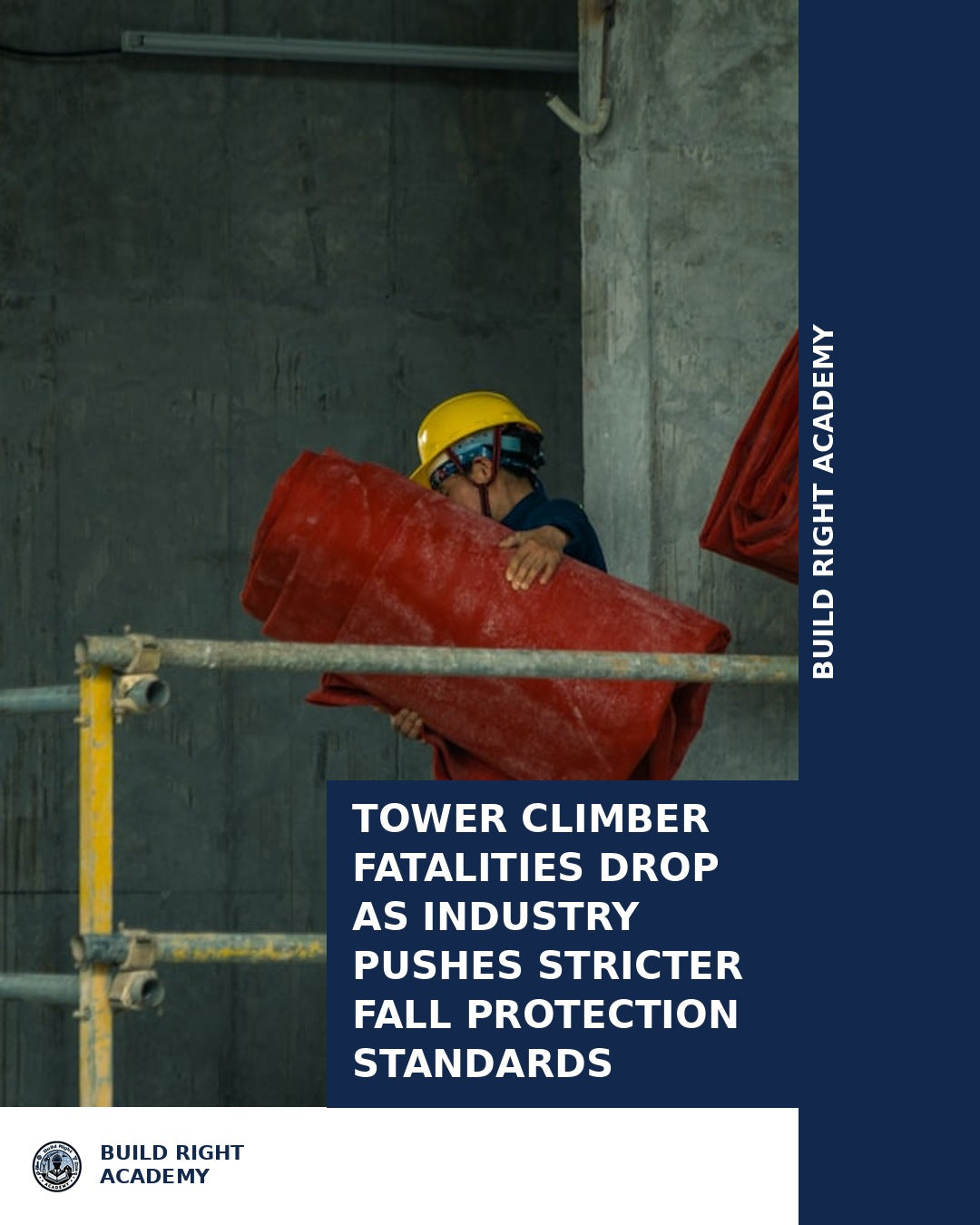 Tower Climber Fatalities Drop with Stricter Standards | BuildRight