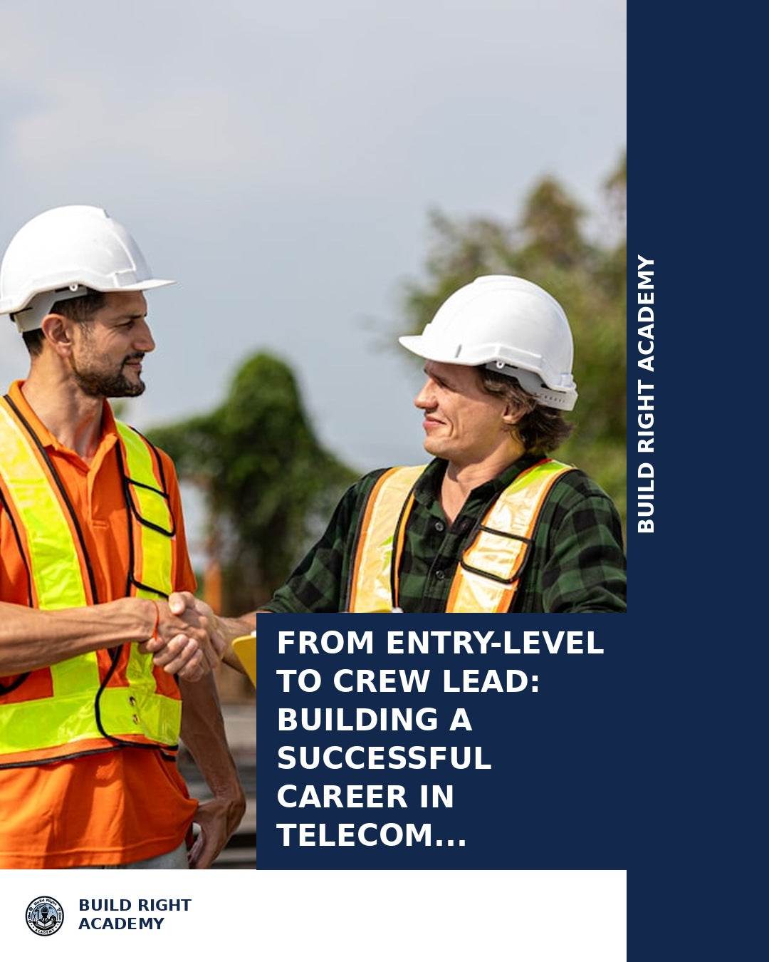 Telecom Career Path: Entry-Level to Crew Lead | BuildRight Academy