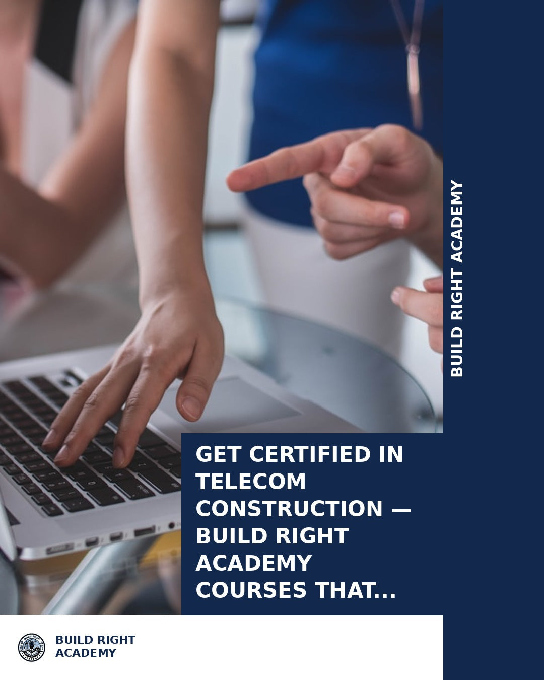 Get Certified in Telecom Construction | BuildRight Academy Courses