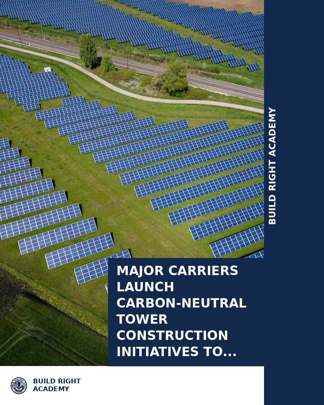 Major Carriers Launch Carbon-Neutral Tower Construction Initiatives to