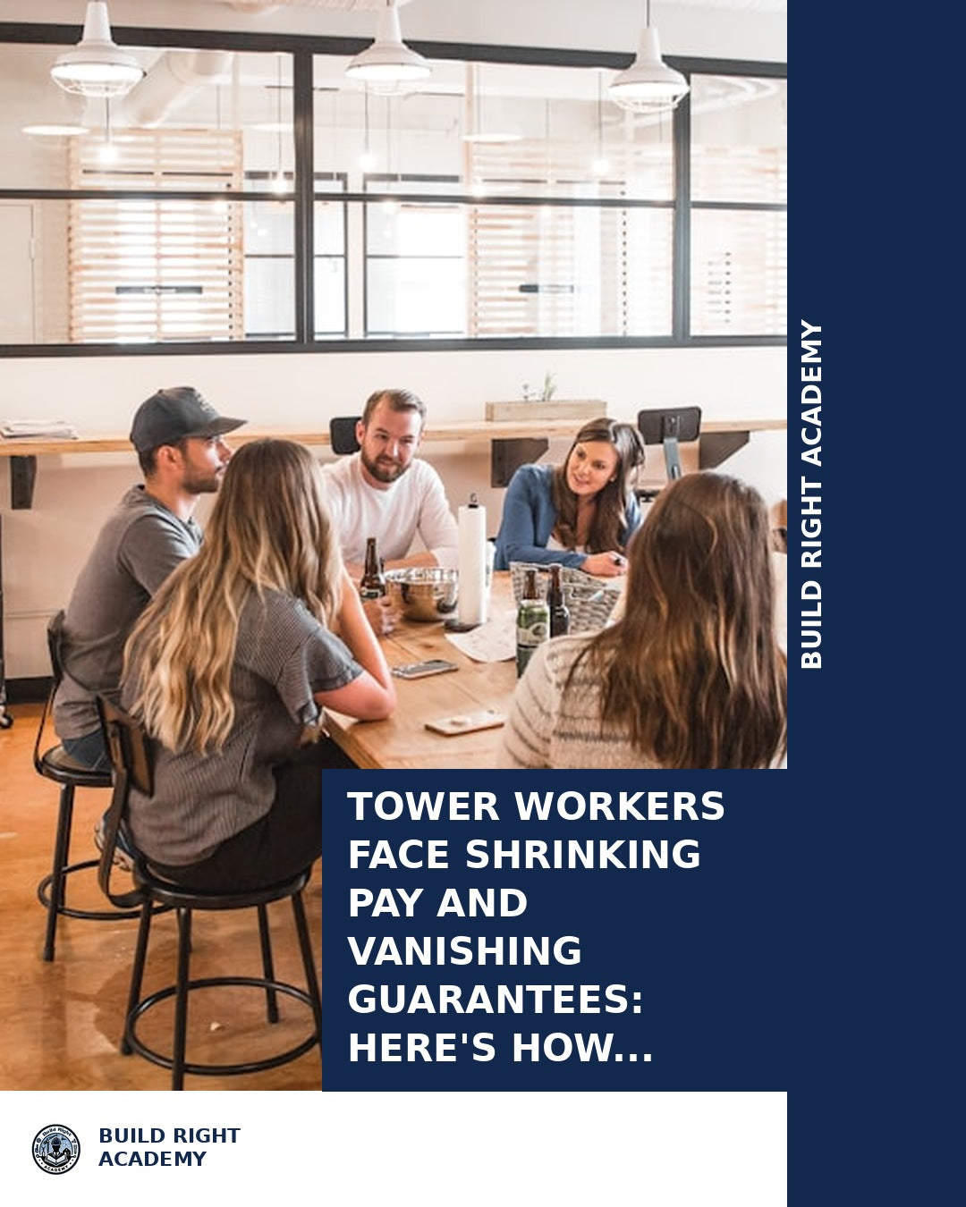 Tower Workers Face Shrinking Pay and Vanishing Guarantees: Here's How