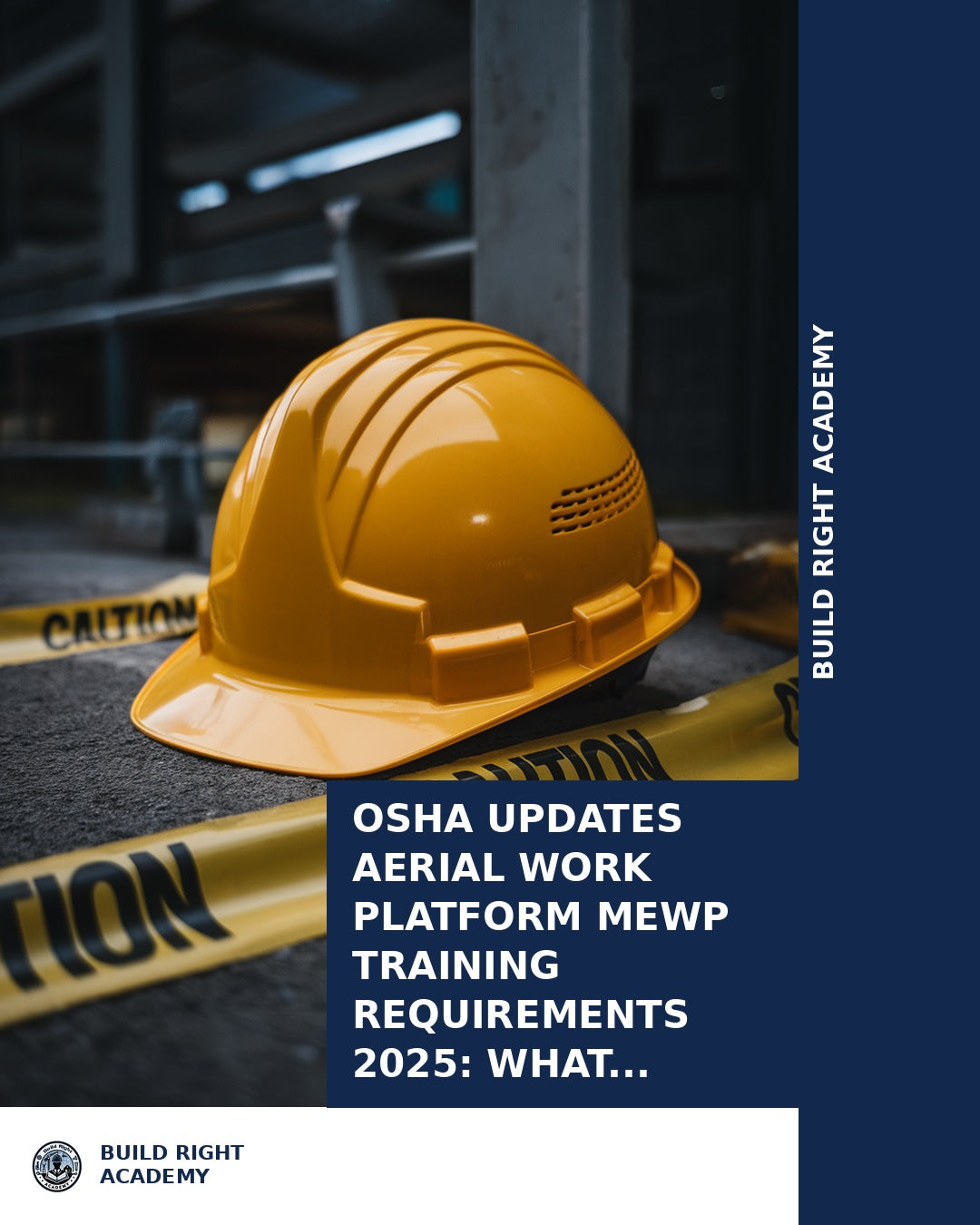 OSHA Updates Aerial Work Platform MEWP Training Requirements 2025: What Telecom and Construction Professionals Must Know