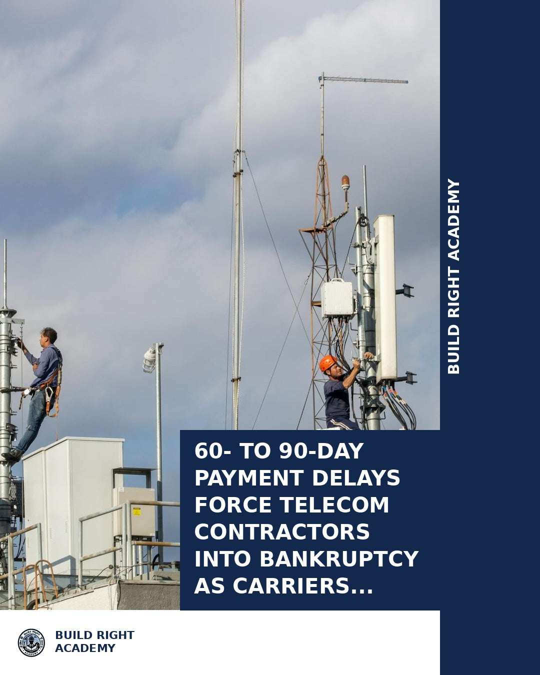 60- to 90-Day Payment Delays Force Telecom Contractors Into Bankruptcy