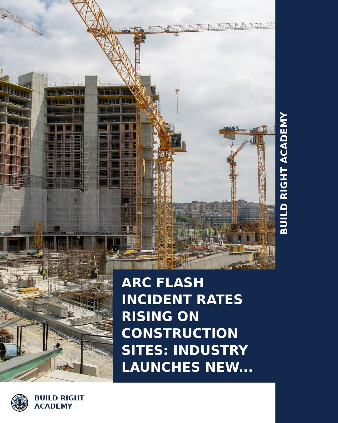 Arc Flash Incident Rates Rising on Construction Sites: Industry Launch