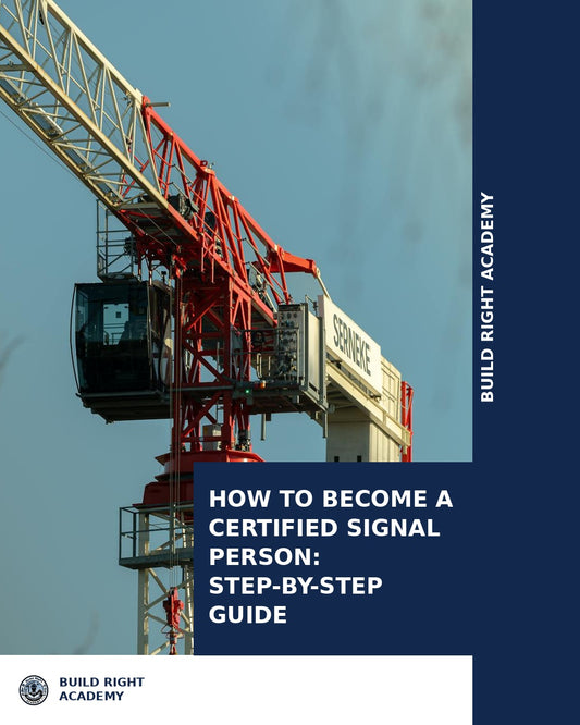 How to Become a Certified Signal Person: Step-by-Step Guide