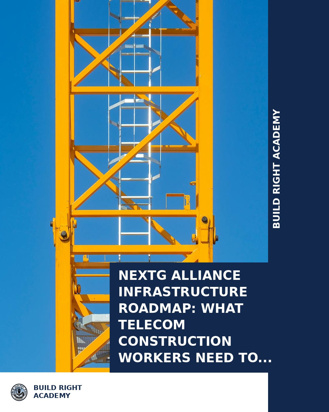 NextG Alliance Infrastructure Roadmap: What Telecom Construction Worke