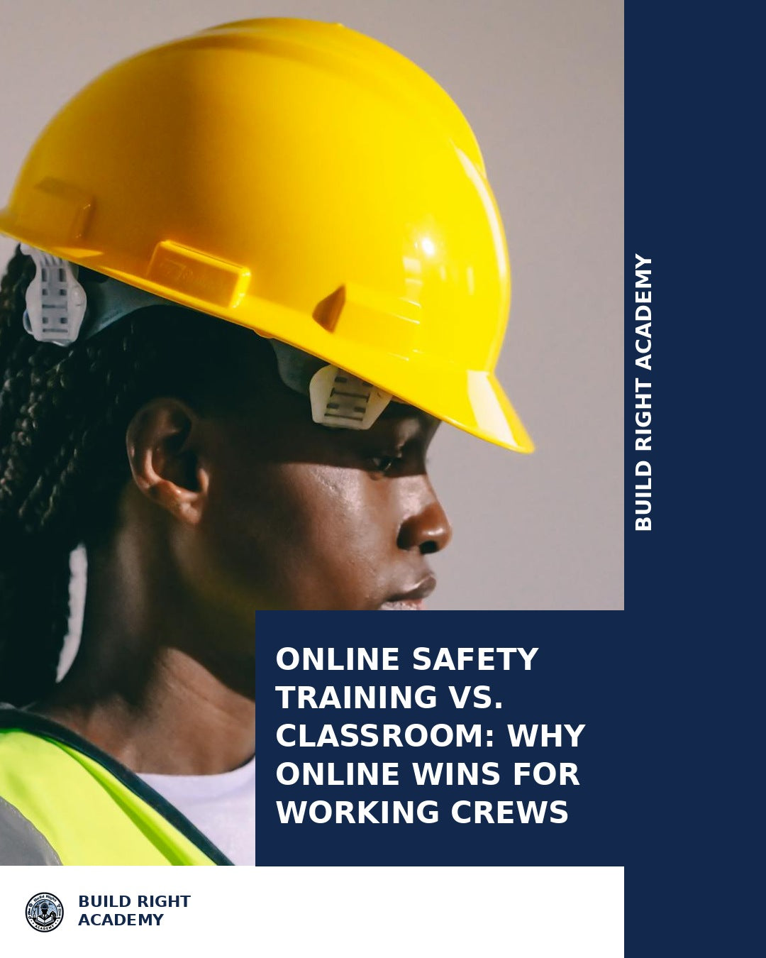 Online Safety Training vs. Classroom: Why Online Wins for Working Crew