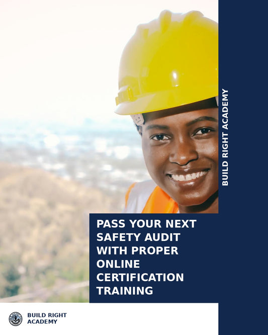 Pass Your Next Safety Audit with Proper Online Certification Training