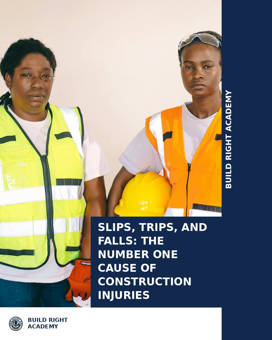 Slips, Trips, and Falls: The Number One Cause of Construction Injuries