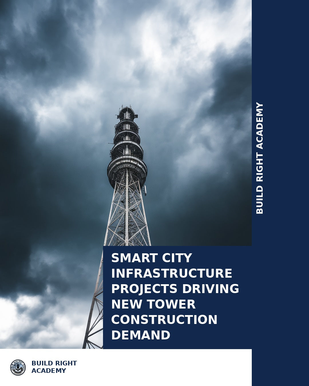 Smart City Infrastructure Projects Driving New Tower Construction Dema