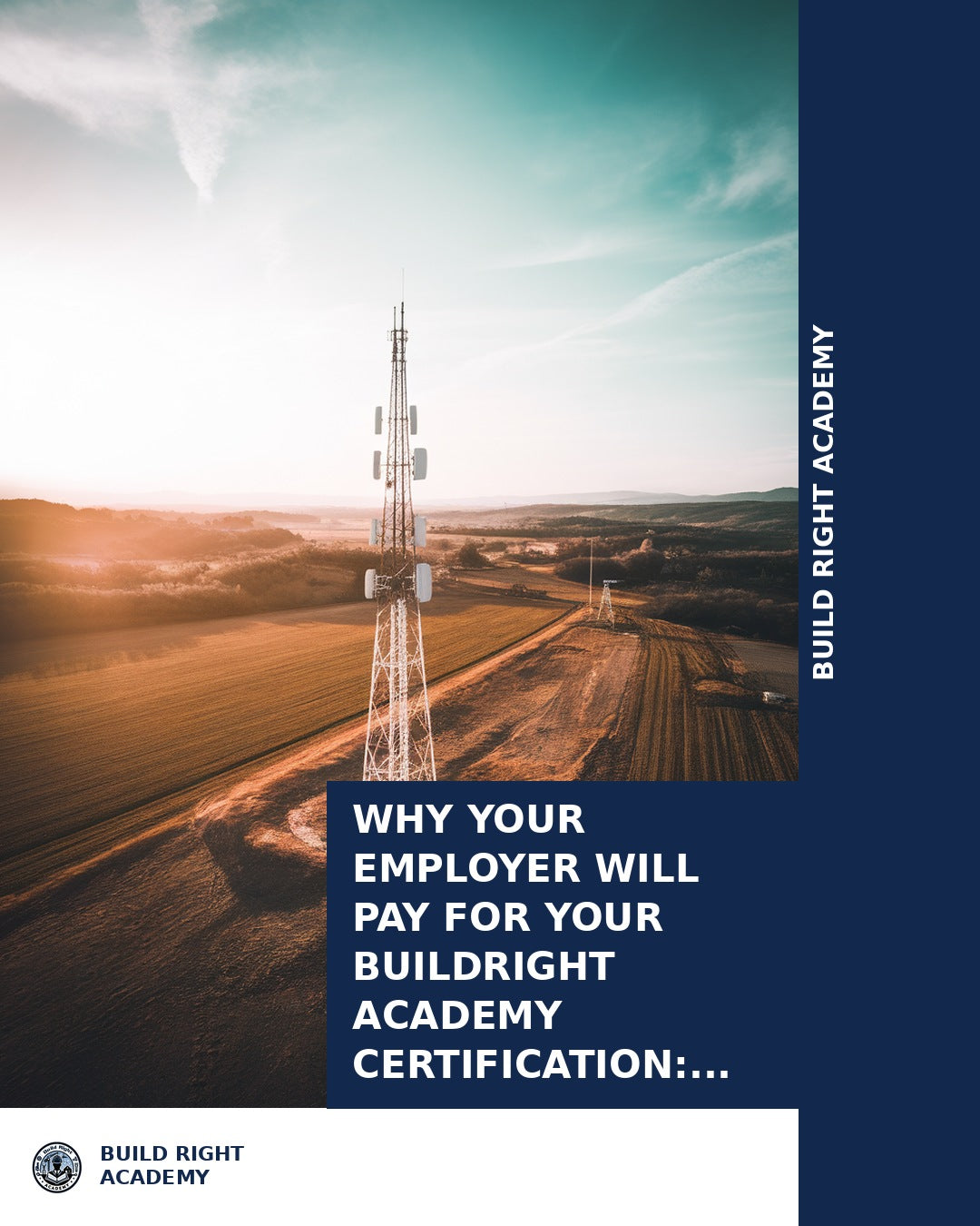 Why Your Employer Will Pay for Your BuildRight Academy Certification: