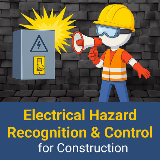 Electrical Hazard Recognition & Control for Construction